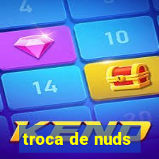 troca de nuds